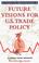 Cover of: Future Visions for U.S. Trade Policy