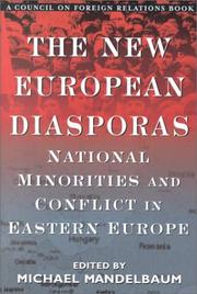 Cover of: The new European diasporas: national minorities and conflict in Eastern Europe