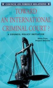 Cover of Toward An International Criminal Court? A Council Policy Initiative
