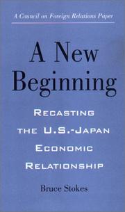 Cover of: New Beginning: Recasting the U.S.-Japan Economic Relationship (Council on Foreign Relations (Council on Foreign Relations Press))