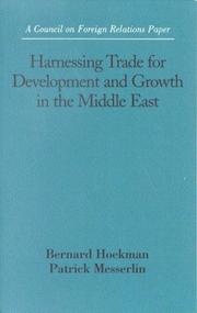 Cover of: Harnessing Trade for Development and Growth in the Middle East: Report by the Council on Foreign Relations Study Group on Middle East Trade Options