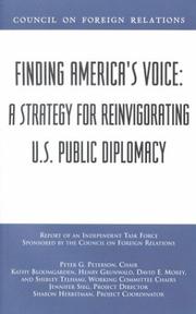 Cover of: Finding America's Voice: A Strategy for Reinvigorating U.S. Public Diplomacy : Report of an Independent Task Force Sponsored by the Council on Foreign ... (Council on Foreign Relations Press))