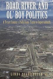 Road, river, & ol' boy politics by Linda Scarbrough