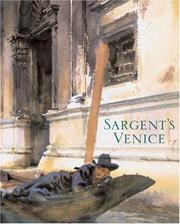 Sargent's Venice by Warren Adelson, Richard Ormond