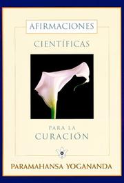 Cover of: Afirmaciones Cientifícas para la Curación by Yogananda Paramahansa