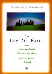 Cover of: La Ley del Éxito by Yogananda Paramahansa