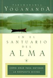 Cover of: En el Santuario del Alma: Cómo Orar para Obtener la Pespuesta Divina