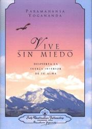 Cover of: Vive Sin Miedo: Despierta La Fuerza Interior De Tu Alma