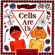 Cover of: Cells Are Us (Cells and Things) by Frances R. Balkwill