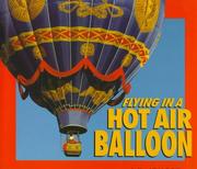 Cover of: Flying in a hot air balloon | Cheryl Walsh Bellville