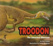 Troodon, the smartest dinosaur by Don Lessem