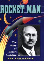 Cover of: Rocket man: the story of Robert Goddard
