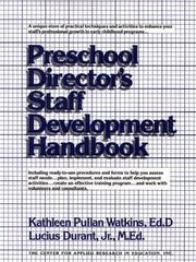 Preschool director's staff development handbook by Kathleen Pullan Watkins