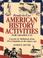 Cover of: Ready-to-use American history activities for grades 5-12