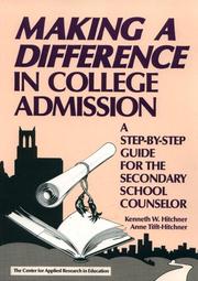 Cover of: Making a difference in college admission: a step-by-step guide for the secondary school counselor