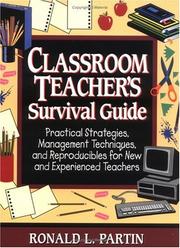 Cover of: Classroom teacher's survival guide by Ronald L. Partin