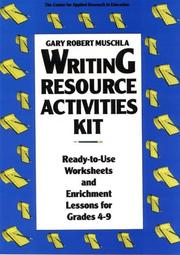 Cover of: Writing resource activities kit: ready-to-use worksheets and enrichment lessons for grades 4-9