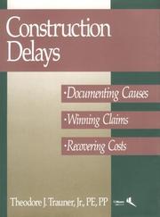 Construction delays by Theodore J. Trauner