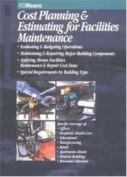 Cost planning & estimating for facilities maintenance by R.S. Means Company