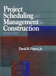 Cover of: Project scheduling and management for construction by David R. Pierce