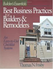Cover of: Best business practices for builders & remodelers by Thomas N. Frisby