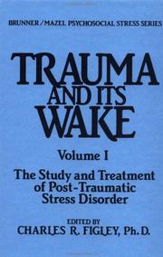 Cover of: Trauma and Its Wake (Brunner Mazel Psychosocial Stress, No. 4)