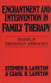 Cover of: Enchantment and intervention in family therapy by Stephen R. Lankton