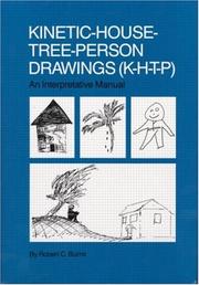 Cover of: Kinetic-house-tree-person drawings (K-H-T-P) by Robert C. Burns