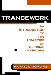 Cover of: Trancework: an introduction to the practice of clinical hypnosis