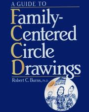 Cover of: A guide to family-centered circle drawings (F-C-C-D) with symbol probes and visual free association by Robert C. Burns