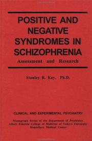 Cover of: Positive and negative syndromes in schizophrenia by Stanley R. Kay