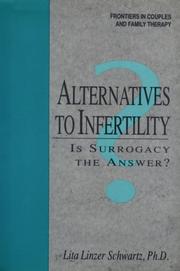 Cover of: Alternatives to infertility: is surrogacy the answer?