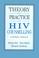 Cover of: Theory and practice of HIV counselling