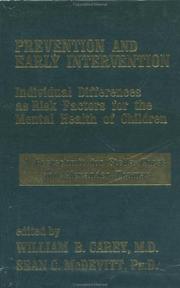 Cover of: Prevention and early intervention: individual differences as risk factors for the mental health of children : a festschrift for Stella Chess and Alexander Thomas