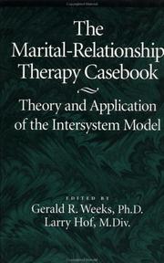 Cover of: The Marital-relationship therapy casebook: theory and application of the intersystem model