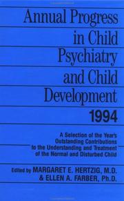 Cover of: Annual Progress in Child Psychiatry and Child Development 1994 (Annual Progress in Child Psychiatry and Child Development) by M. Hertzig