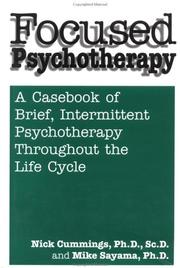 Cover of: Focused psychotherapy: a casebook of brief, intermittent psychotherapy throughout the life cycle