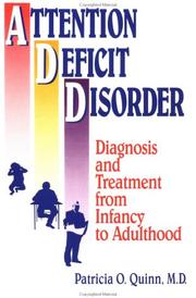 Cover of: Attention Deficit Disorder: Diagnosis And Treatment From Infancy To Adulthood (Basic Principles Into Practice Series, Volume 13)