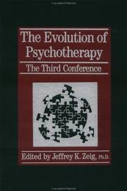 Cover of: The Evolution Of Psychotherapy by Jeffrey Zeig, Jeffrey Zeig