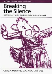 Cover of: Breaking the silence by Cathy A. Malchiodi