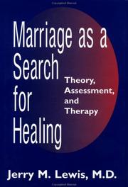 Cover of: Marriage as a search for healing: theory, assessment, and therapy