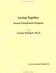 Cover of: Loving Together Sexual Enrichment Program: Sexual Desire Workbook