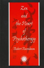 Cover of: Zen and the heart of psychotherapy