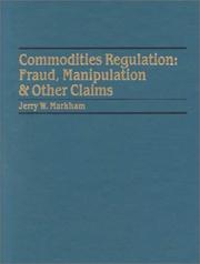 Cover of: Commodities regulation by Jerry W. Markham