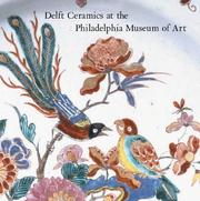 Cover of: Delft Ceramics at the Philadelphia Museum of Art