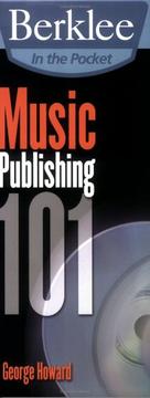 Cover of: Music Publishing 101 by George Howard