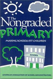 Cover of: Nongraded Primary: Making Schools Fit Children