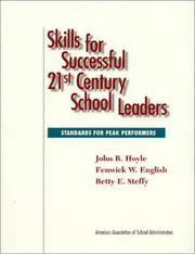 Cover of: Skills for successful 21st century school leaders: standards for peak performers