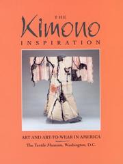 Cover of: The Kimono Inspiration: Art and Art-To-Wear in America