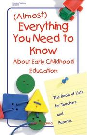 Cover of: (Almost) everything you need to know about early childhood education: a book of lists for teachers and parents